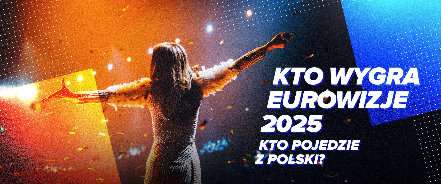 Kto wygrał eurowizje 2025? Kto pojechał z Polski? Historia Eurowizji