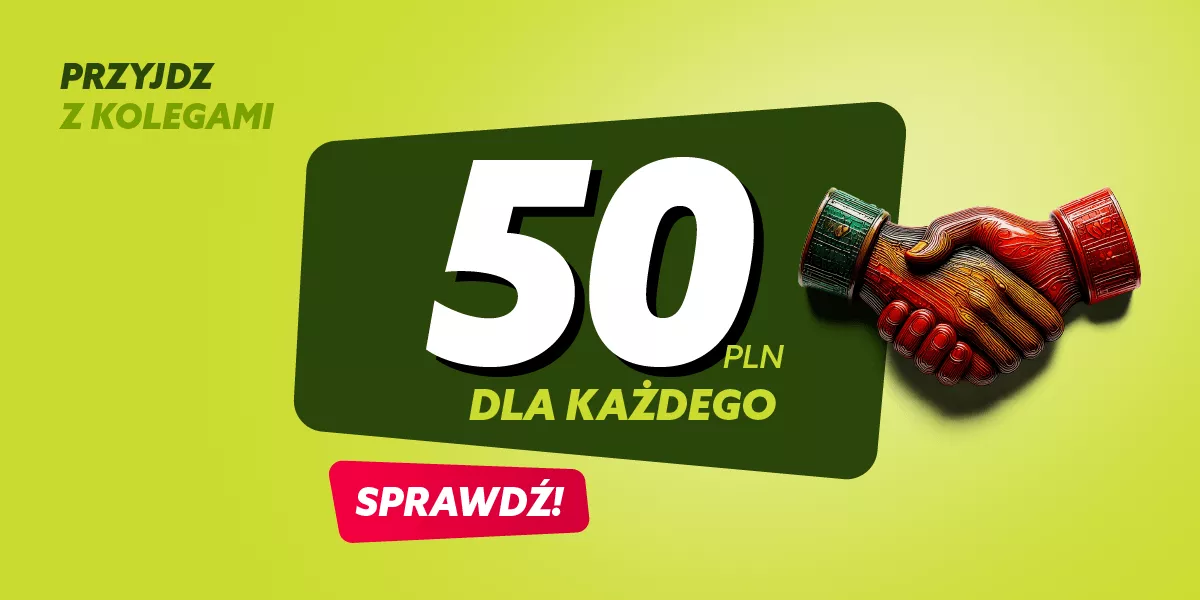 Przyjdź z kolegami